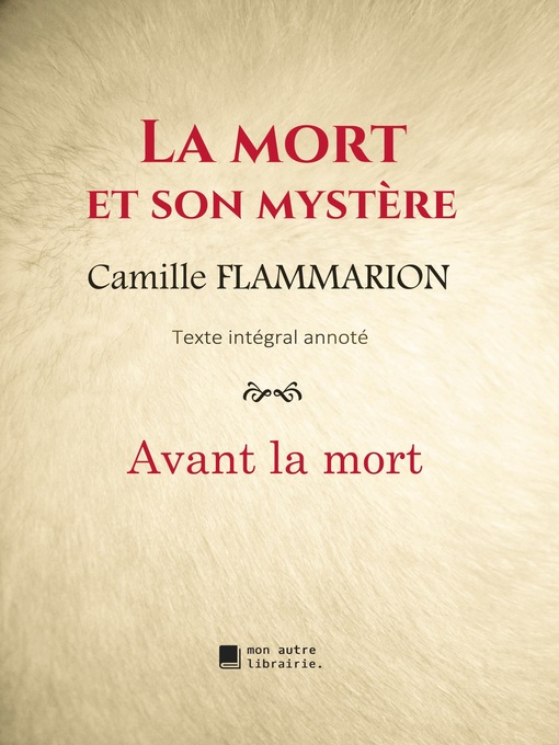 Title details for La mort et son mystère by Camille Flammarion - Available